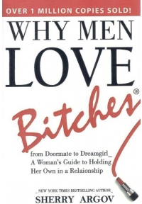 رمان " چرا مردان عاشق زنان زیرک میشوند " why men love bitches انگلیسی